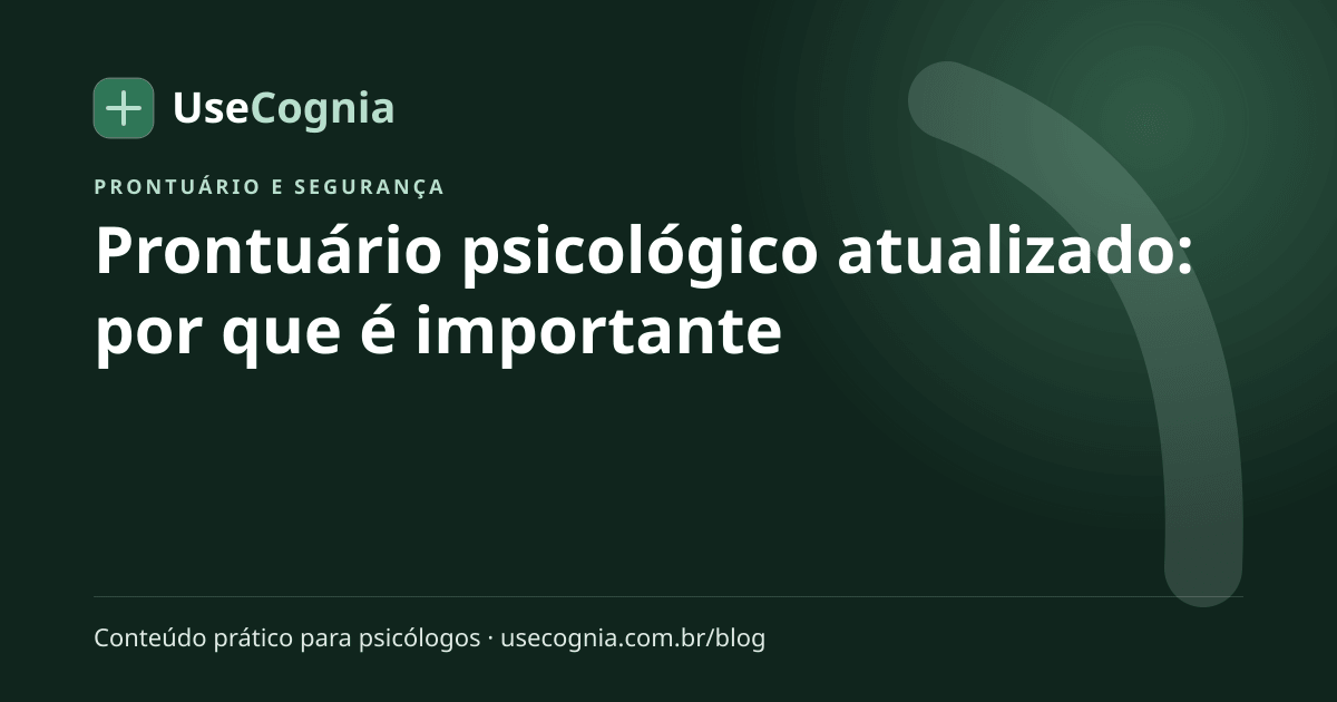 Capa do artigo Prontuário psicológico atualizado: por que é importante